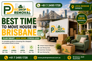 Best Time to Move House in Brisbane | PicDrop Removal